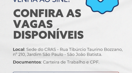 Confira as vagas de emprego abertas junto ao Sine de São João Batista