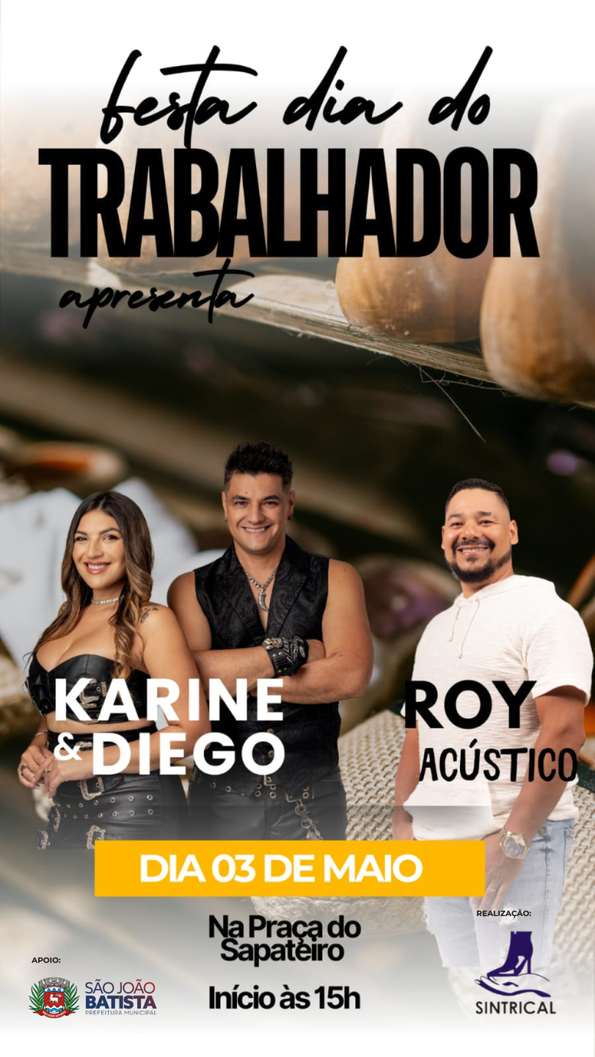 Sintrical promove Festa do Dia do Trabalhador neste sábado (03/05) em São João Batista