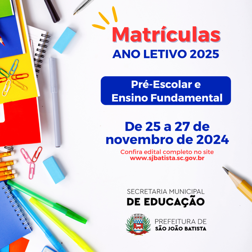 Período de matrículas para o ano letivo de 2025 será de segunda (25/11) a quarta-feira (27/11) em SJB