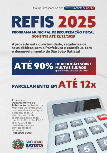Prefeitura de São João Batista lança Refis 2025 com até 90% de redução em multas e juros