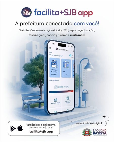 Prefeitura de São João Batista lança aplicativo “Facilita+SJB” e amplia acesso digital aos serviços públicos