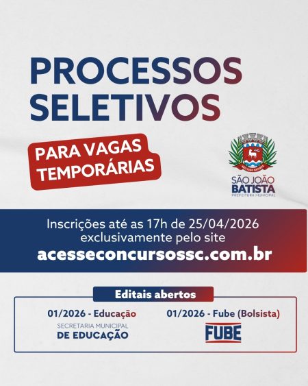 Prefeitura de São João Batista lança processos seletivos para vagas temporárias na Educação e na Fube