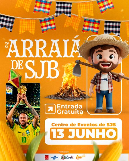 2º Arraiá de SJB une tradição junina e estreia do Brasil na Copa do Mundo no dia 13 de junho