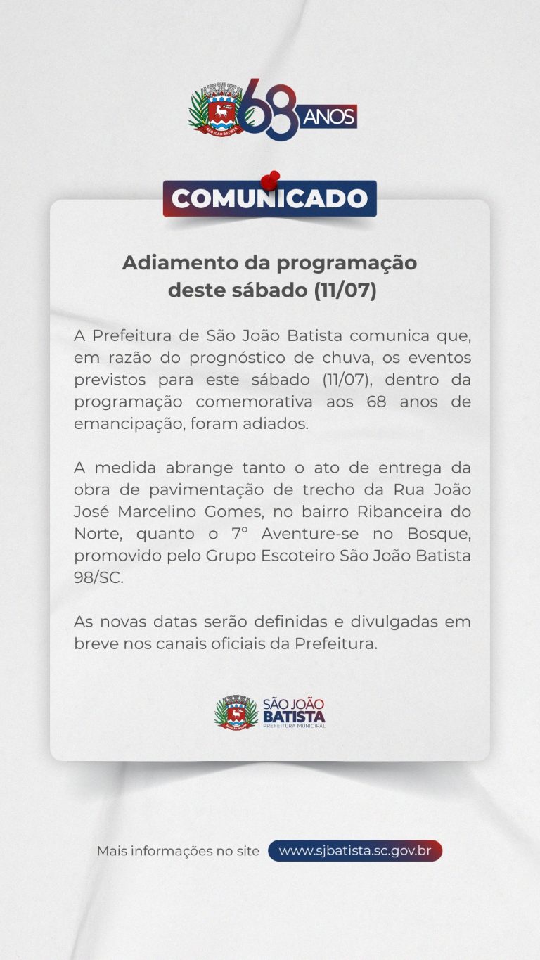 Comunicado sobre adiamento da programação deste sábado (11/07)
